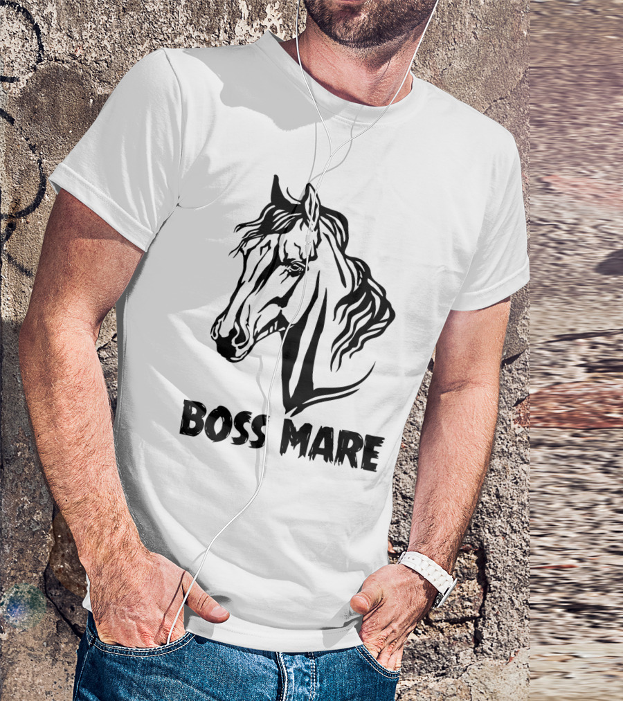 Boss Mare Horse Lady Equestrian Sarcasm For Women Girls T-Shirt