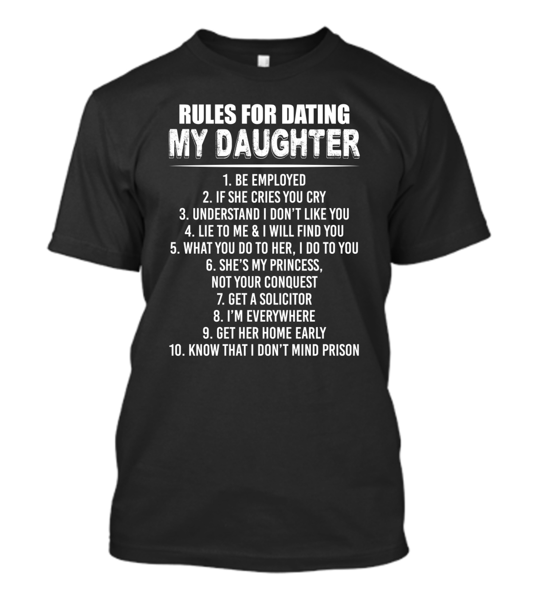 Funny Sarcastic Rules For Dating My Daughter Joke List T-Shirt