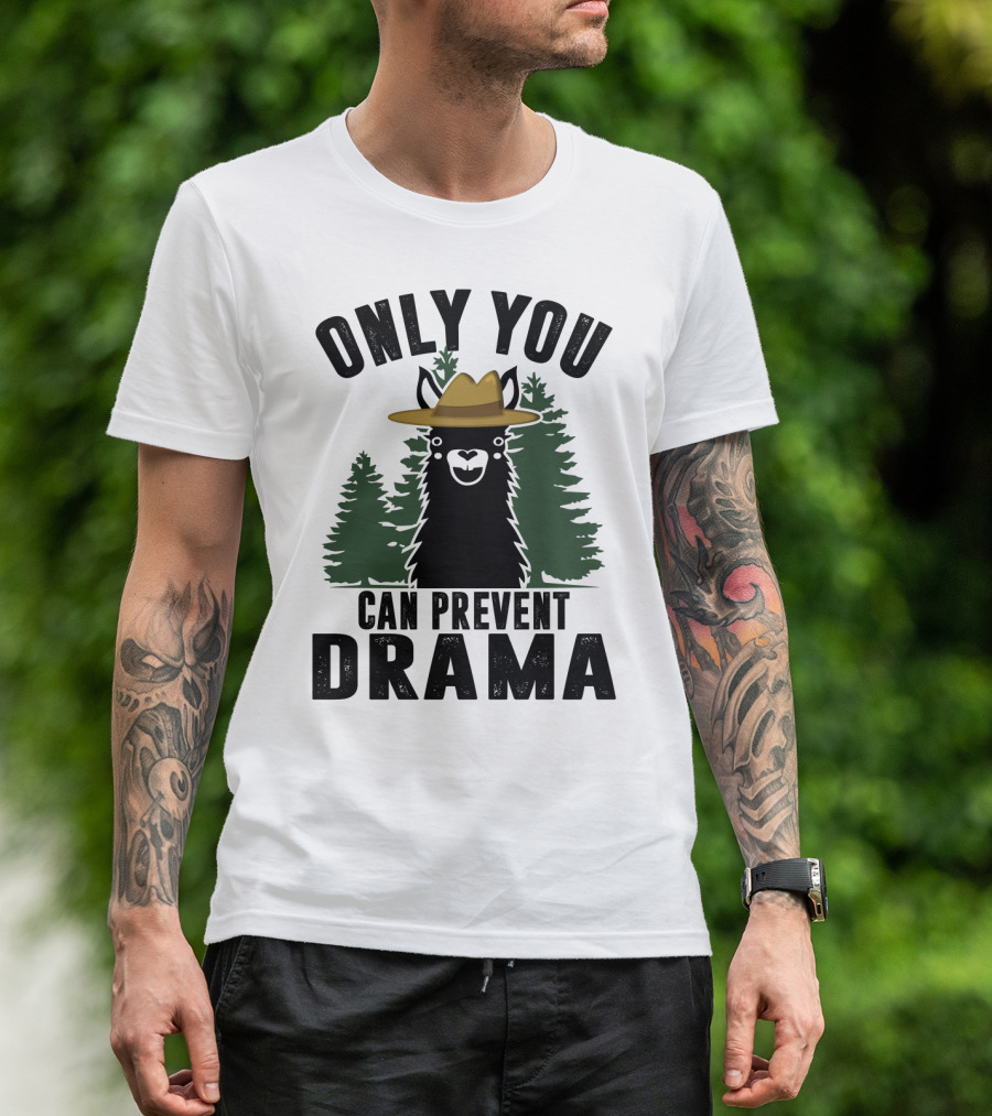 Only You Can Prevent Drama Funny Llama Sarcasm Forest Hat T-Shirt
