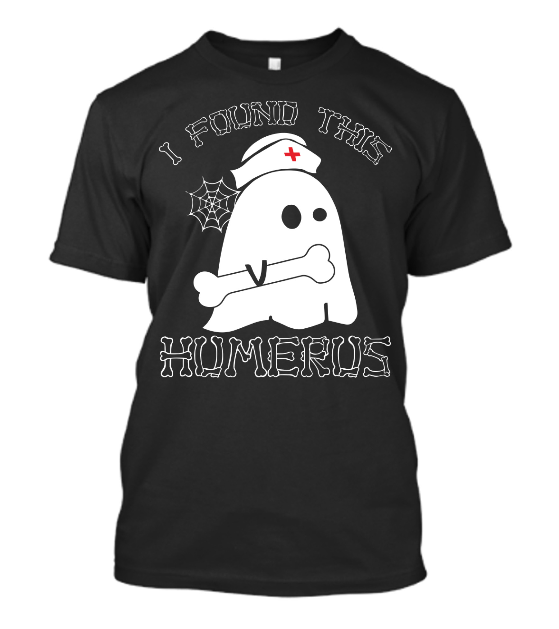 I Found This Humerus Funny Ghost Nurse With Bone And Web T-Shirt