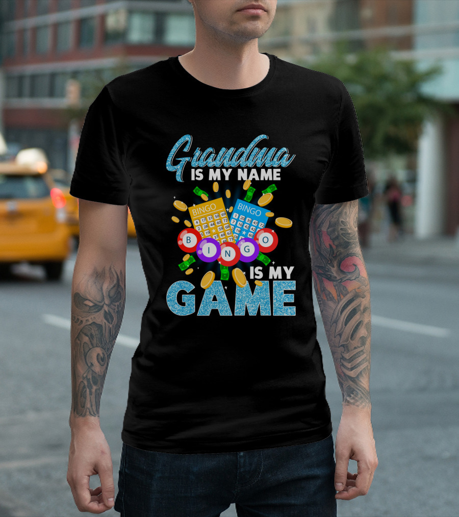 Grandma Is My Name Bingo Is My Game Bingo Cards Coins and Money T-Shirt