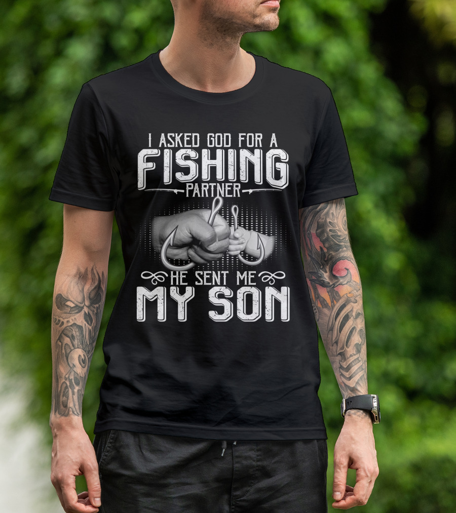 I Asked God For A Fishing Partner He Sent Me My Son Handshake With Hooks T-Shirt