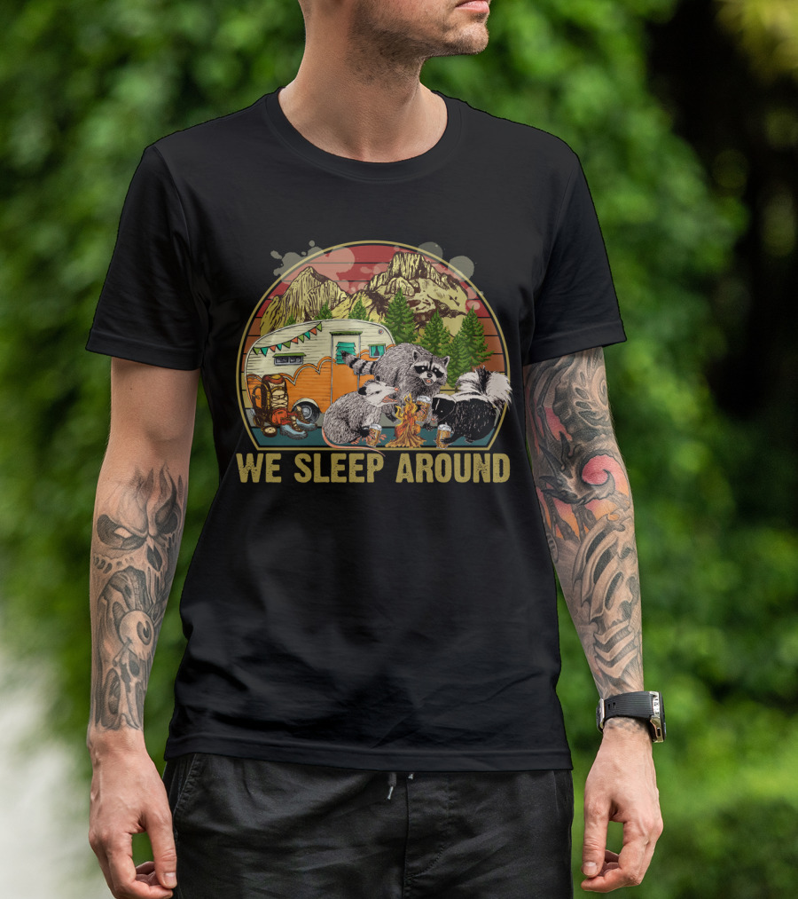 We Sleep Around Raccoon Opossum Skunk Camping Beer Vintage Sunset Wilderness Camper T-Shirt