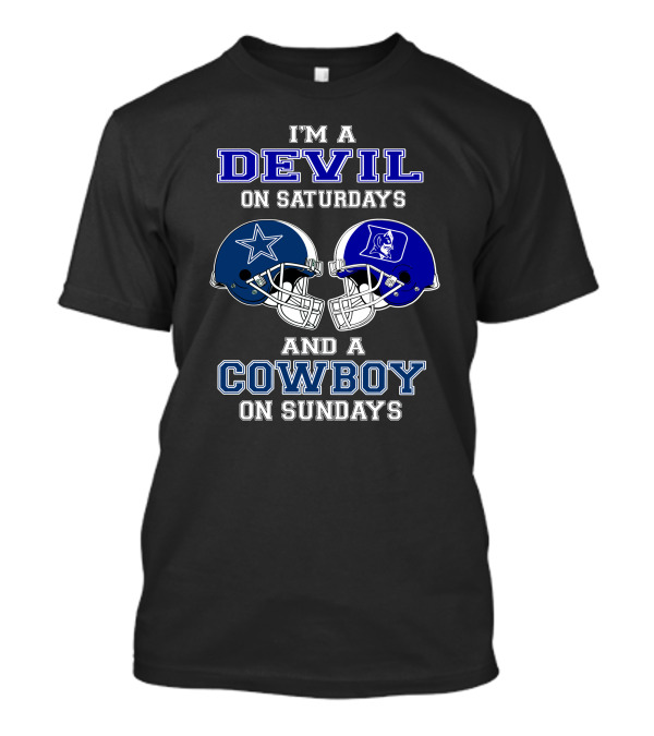 I'm A Devil On Saturdays And A Cowboy On Sundays T-Shirt