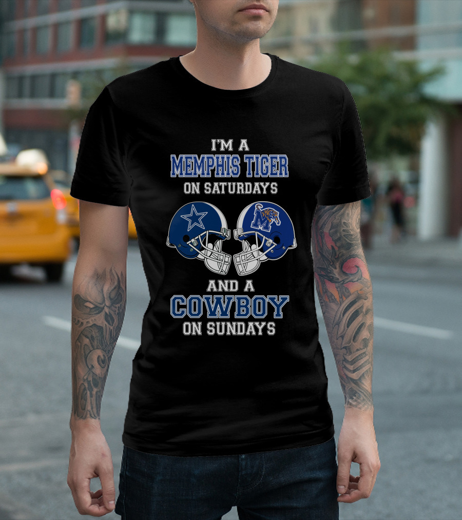 I'm A Memphis Tiger On Saturdays And A Cowboy On Sundays T-Shirt