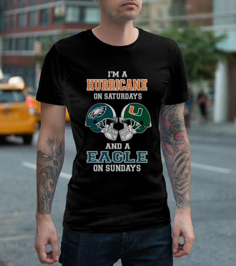 I'm A Hurricane On Saturdays And An Eagle On Sundays T-Shirt