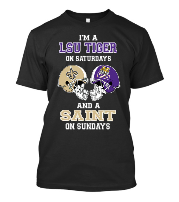 I'm A Lsu Tiger On Saturdays And A Saint On Sundays Football Helmet Showdown T-Shirt