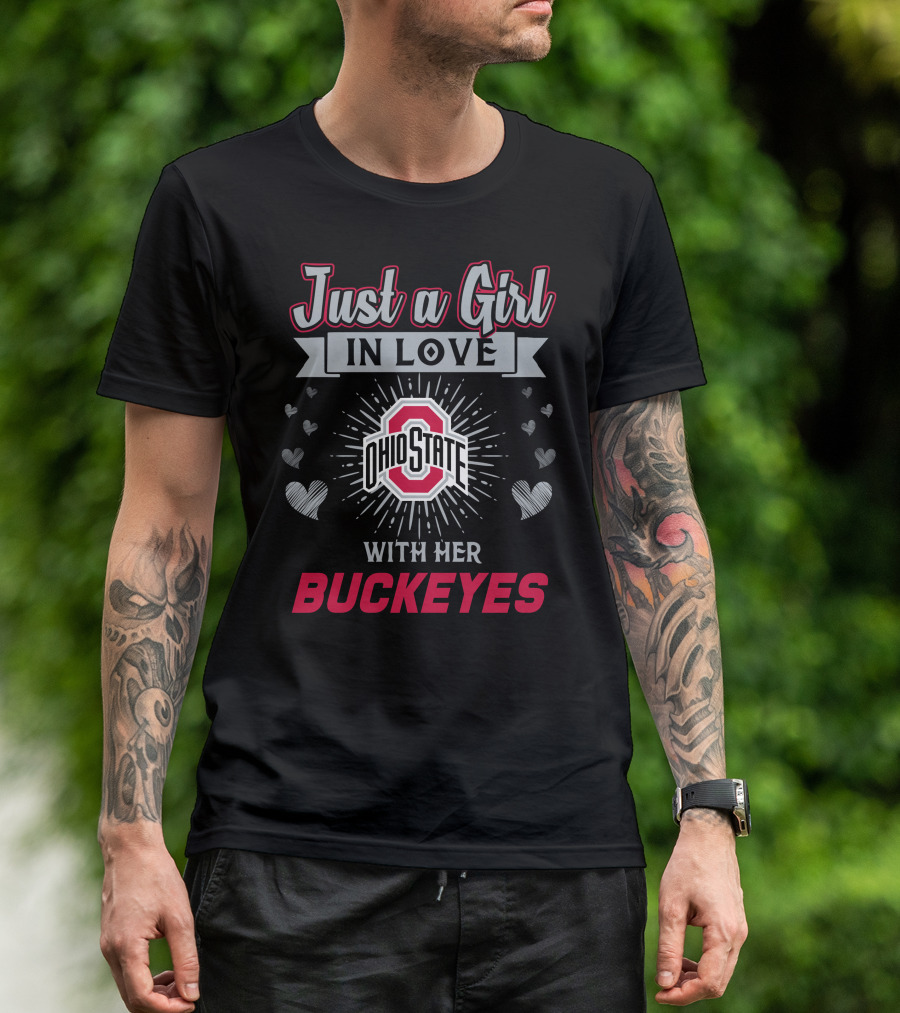 Just A Girl In Love With Her Ohio State Buckeyes T-Shirt