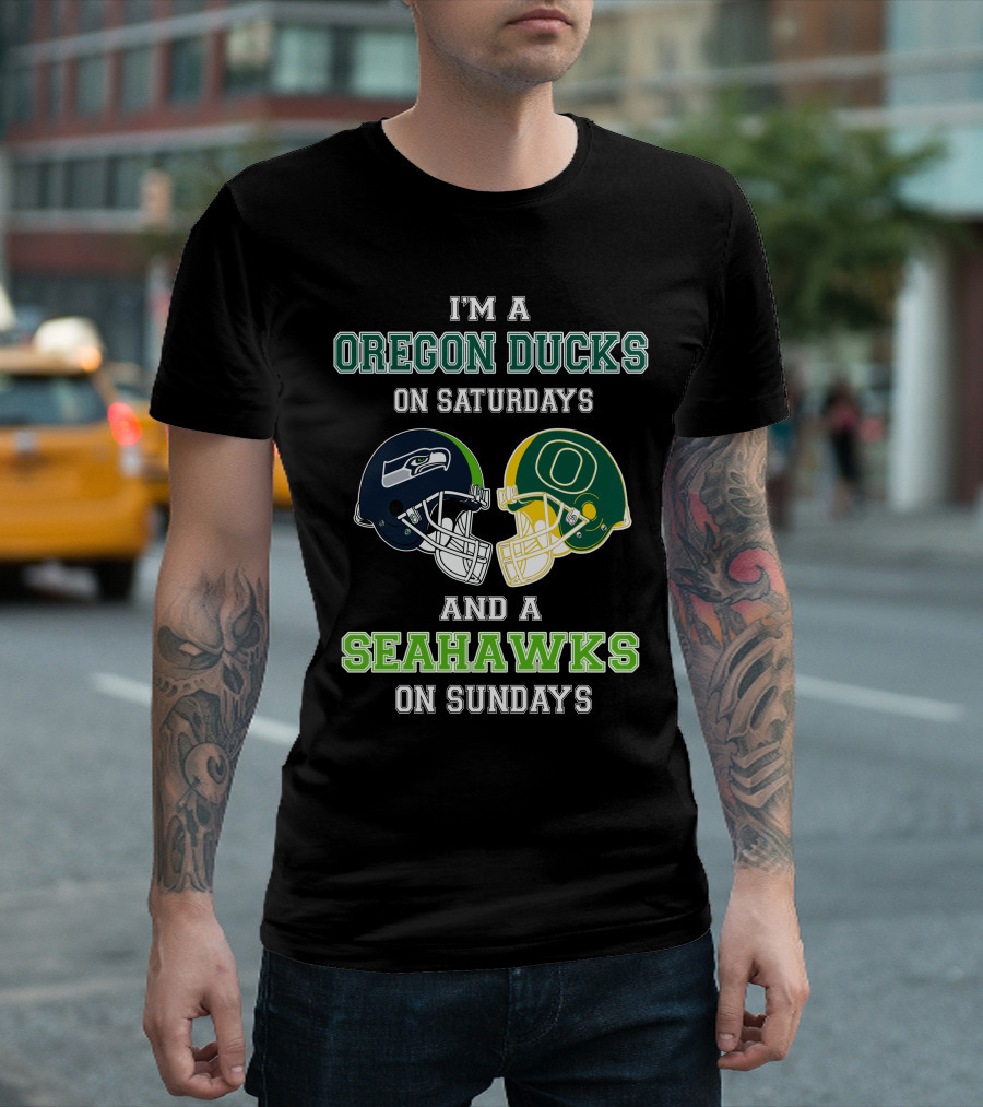 I'm a Oregon Ducks on Saturdays and a Seahawks on Sundays T-Shirt