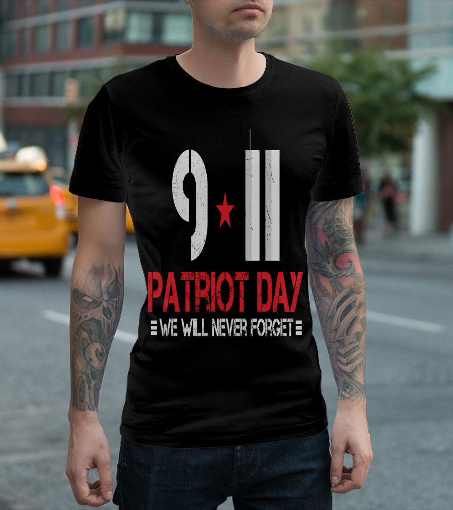 9 11 Patriot Day We Will Never Forget Twin Towers T-Shirt