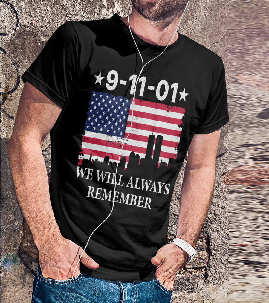 9-11-01 We Will Always Remember Twin Towers American Flag Skyline T-Shirt
