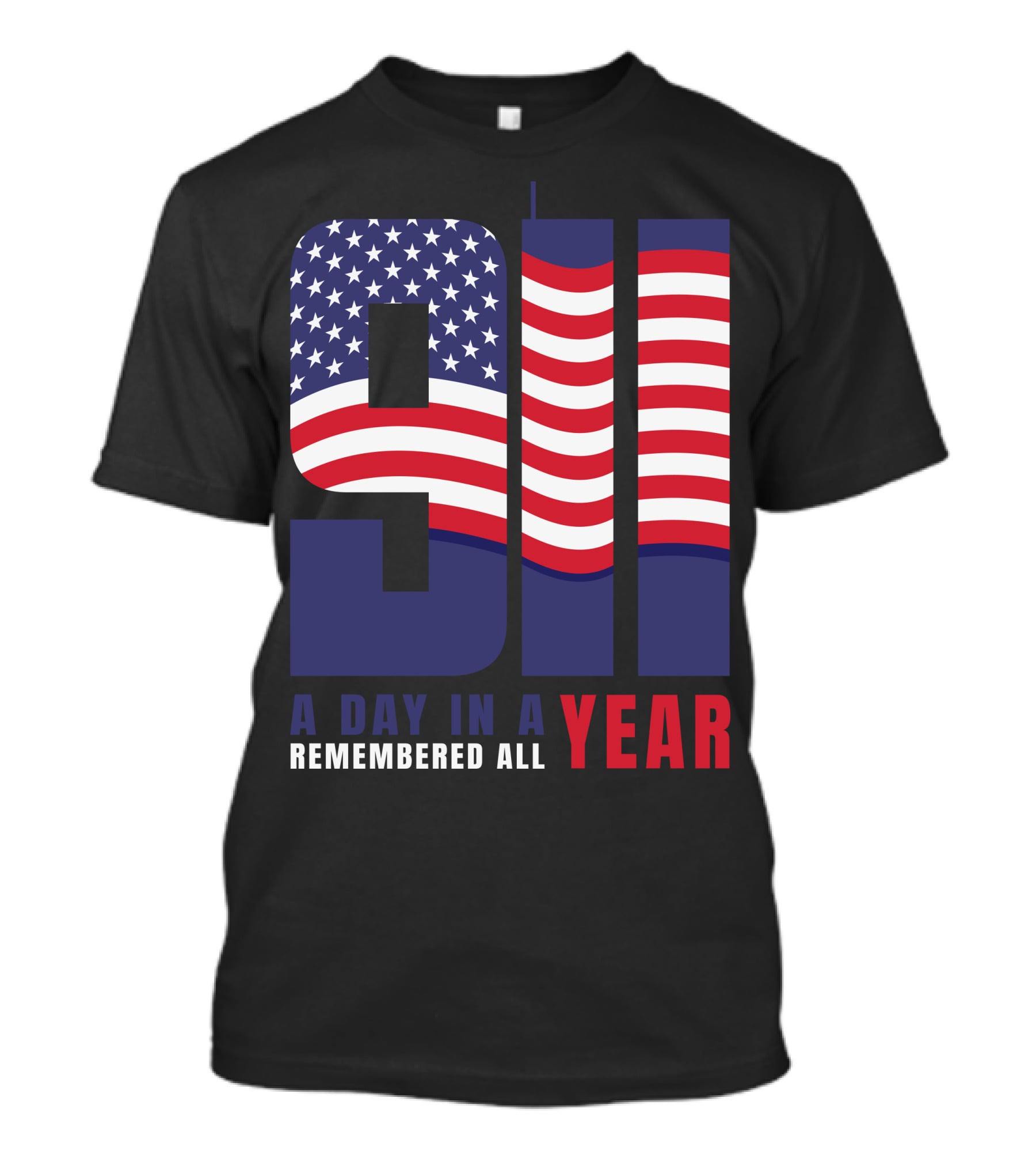 9/11 A Day In A Year Remembered All Year T-Shirt