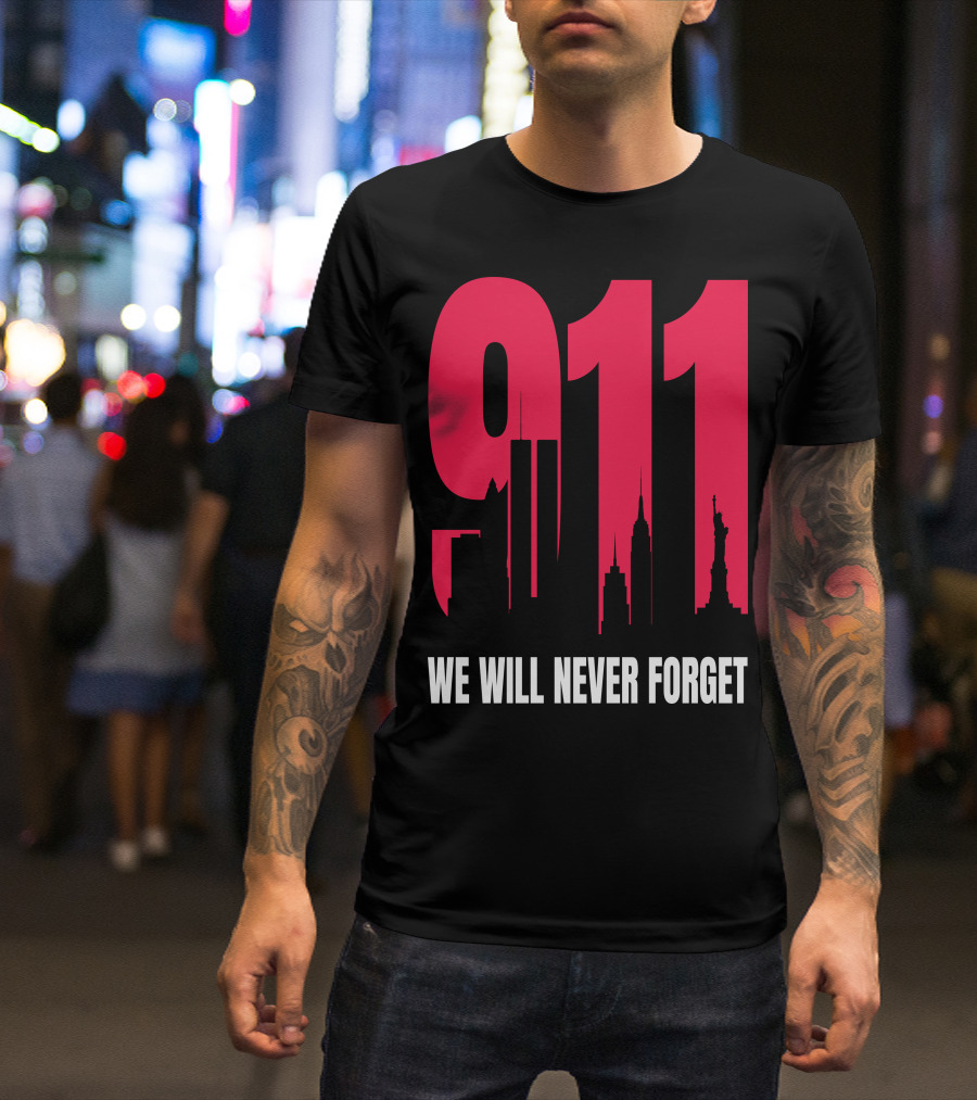 9.11 We Will Never Forget Patriot Day Skyline T-Shirt