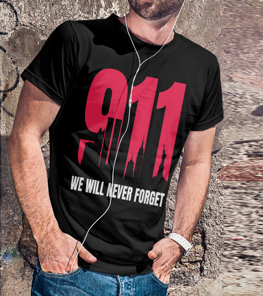 9.11 We Will Never Forget Patriot Day Skyline T-Shirt