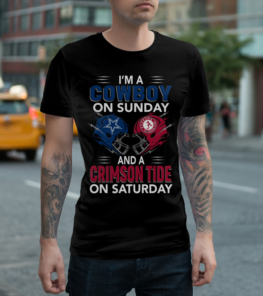 I'm A Cowboy On Sunday And A Crimson Tide On Saturday T-Shirt