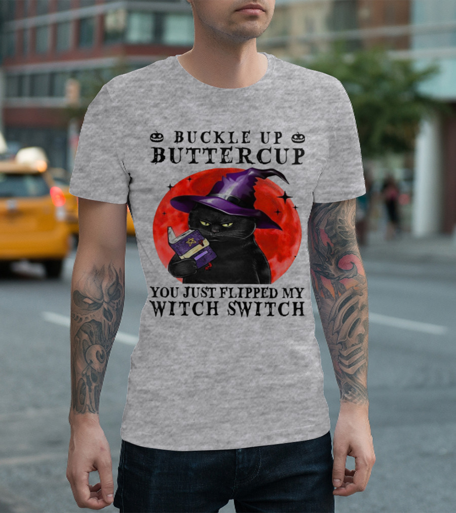 Buckle Up Buttercup You Just Flipped My Witch Switch Halloween Black Cat Red Moon T-Shirt