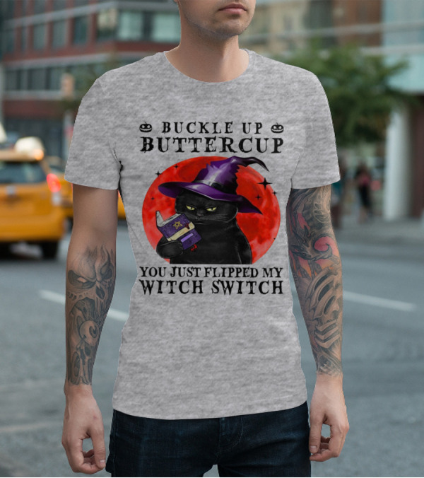 Buckle Up Buttercup You Just Flipped My Witch Switch Halloween Black Cat Red Moon T-Shirt