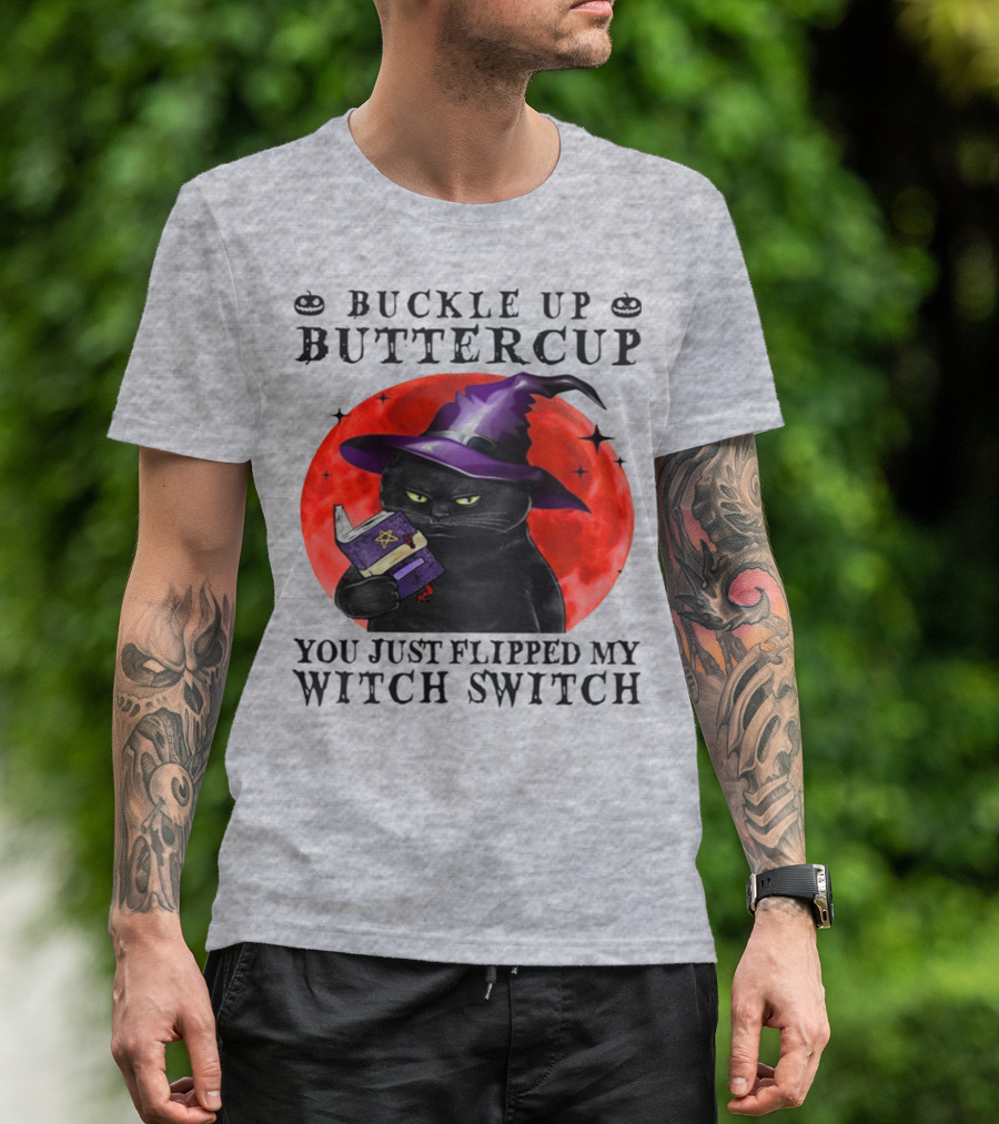 Buckle Up Buttercup You Just Flipped My Witch Switch Halloween Black Cat Red Moon T-Shirt