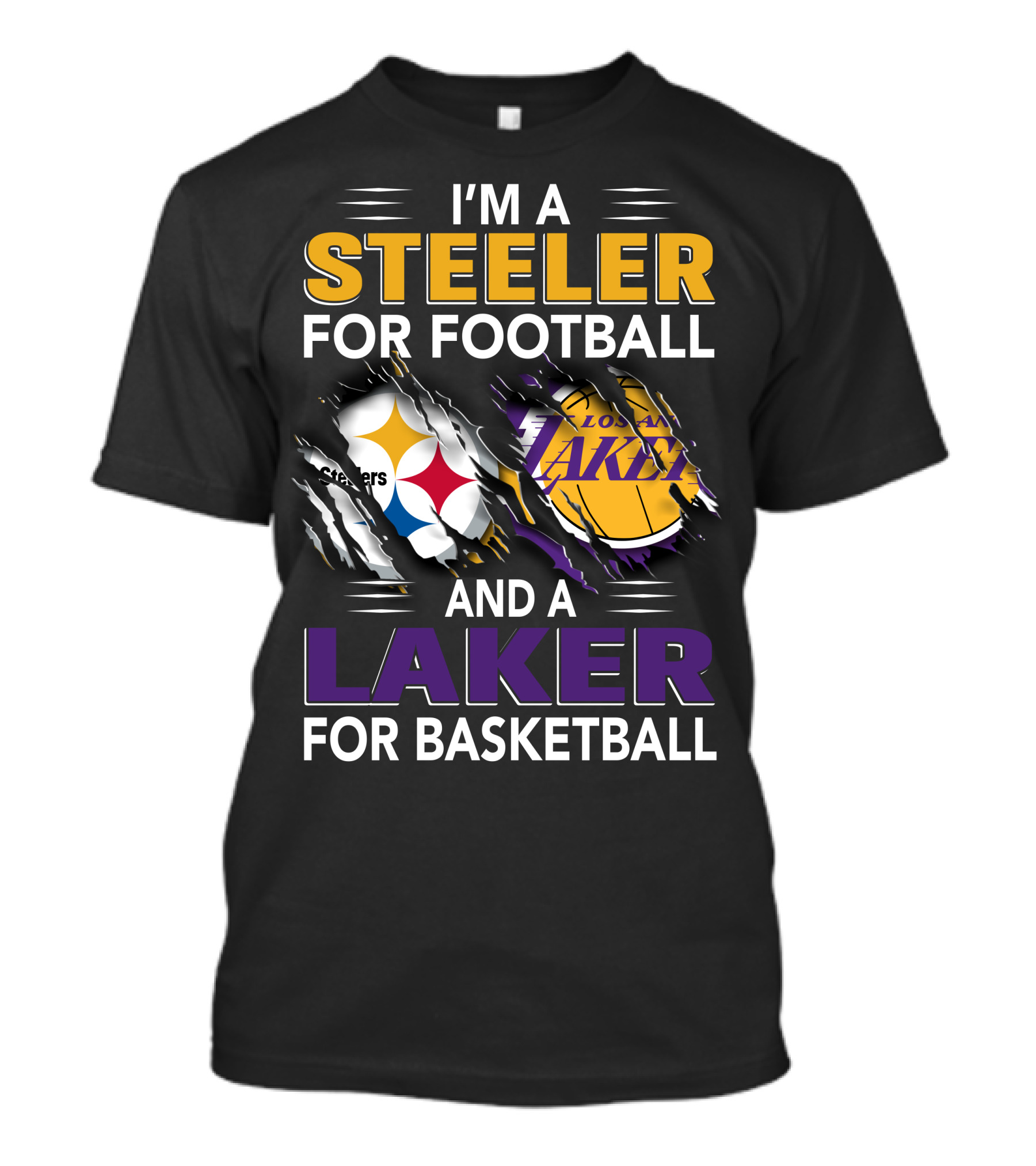 I'm A Steeler For Football And A Laker For Basketball T-Shirt