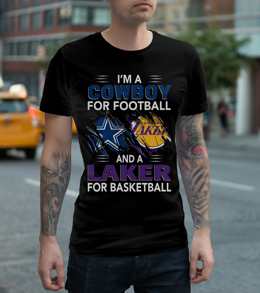 I'm A Cowboy For Football And A Laker For Basketball T-Shirt