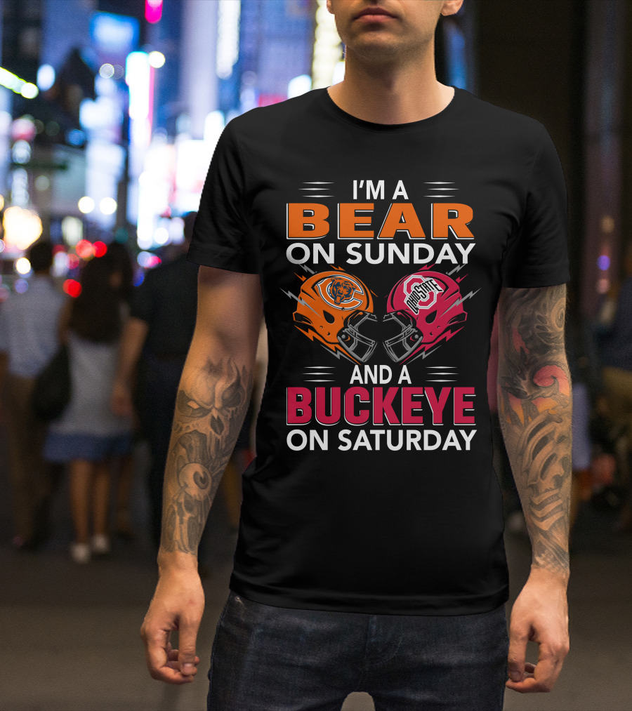 I'm A Bear On Sunday And A Buckeye On Saturday Helmet T-Shirt