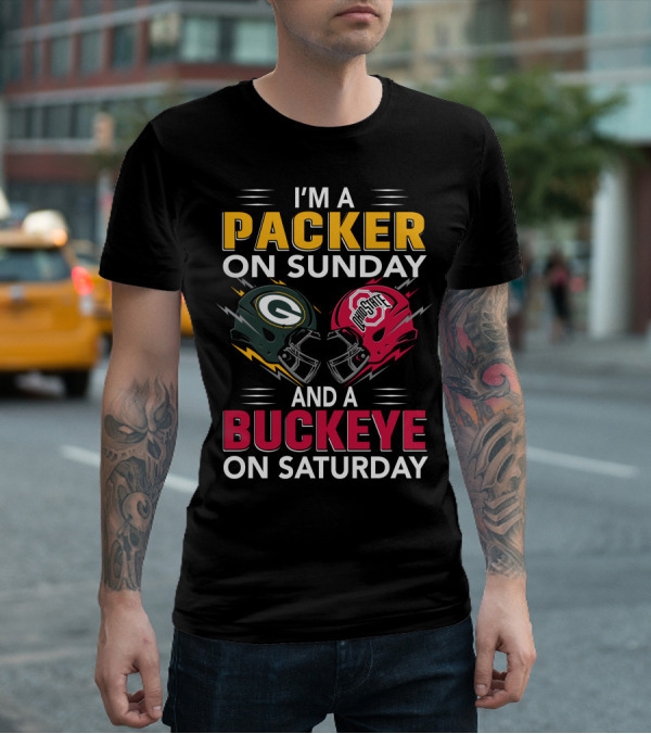 I'm A Packer On Sunday And A Buckeye On Saturday Nfl Green Bay Packers Ohio State Football Fan Pride T-Shirt