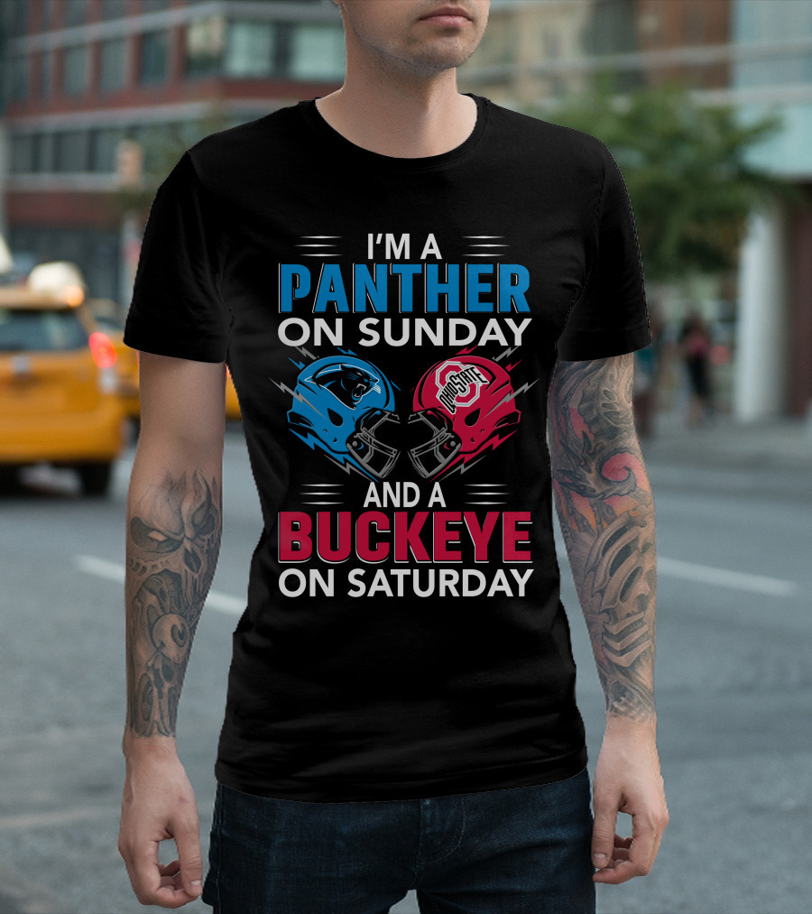 I'm A Panther On Sunday And A Buckeye On Saturday T-Shirt