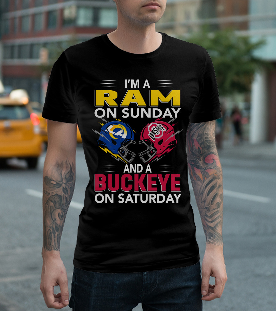 I'm A Ram On Sunday Los Angeles Buckeye On Saturday Ohio State Helmet Clash T-Shirt