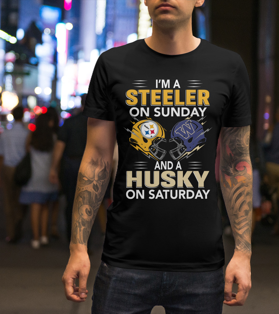 I'm A Steeler On Sunday And A Husky On Saturday T-Shirt