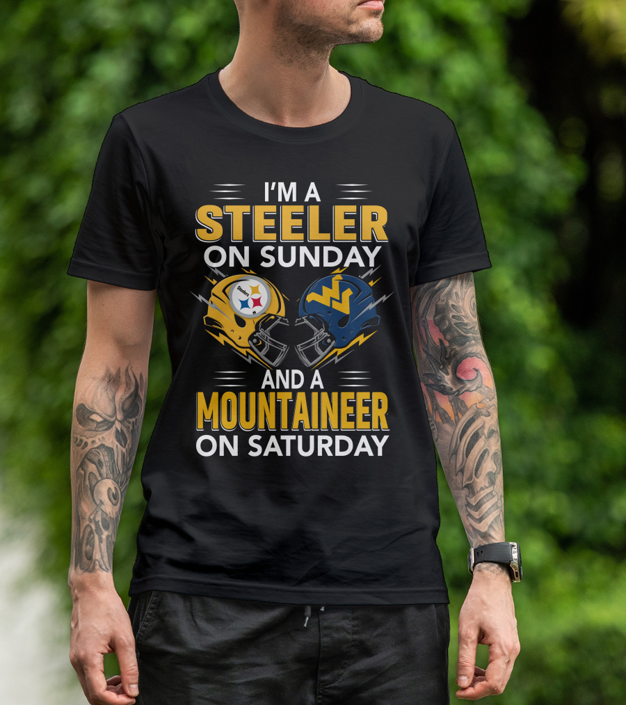 I'm A Steeler On Sunday And A Mountaineer On Saturday Football Helmets T-Shirt
