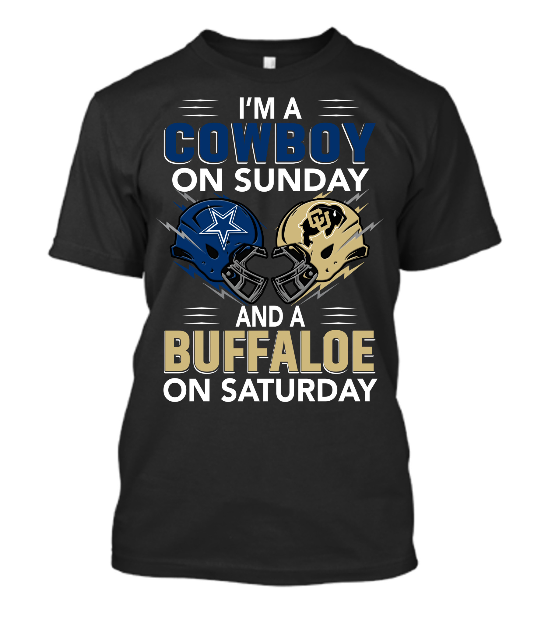 I'm A Cowboy On Sunday And A Buffaloe On Saturday Football Helmets T-Shirt