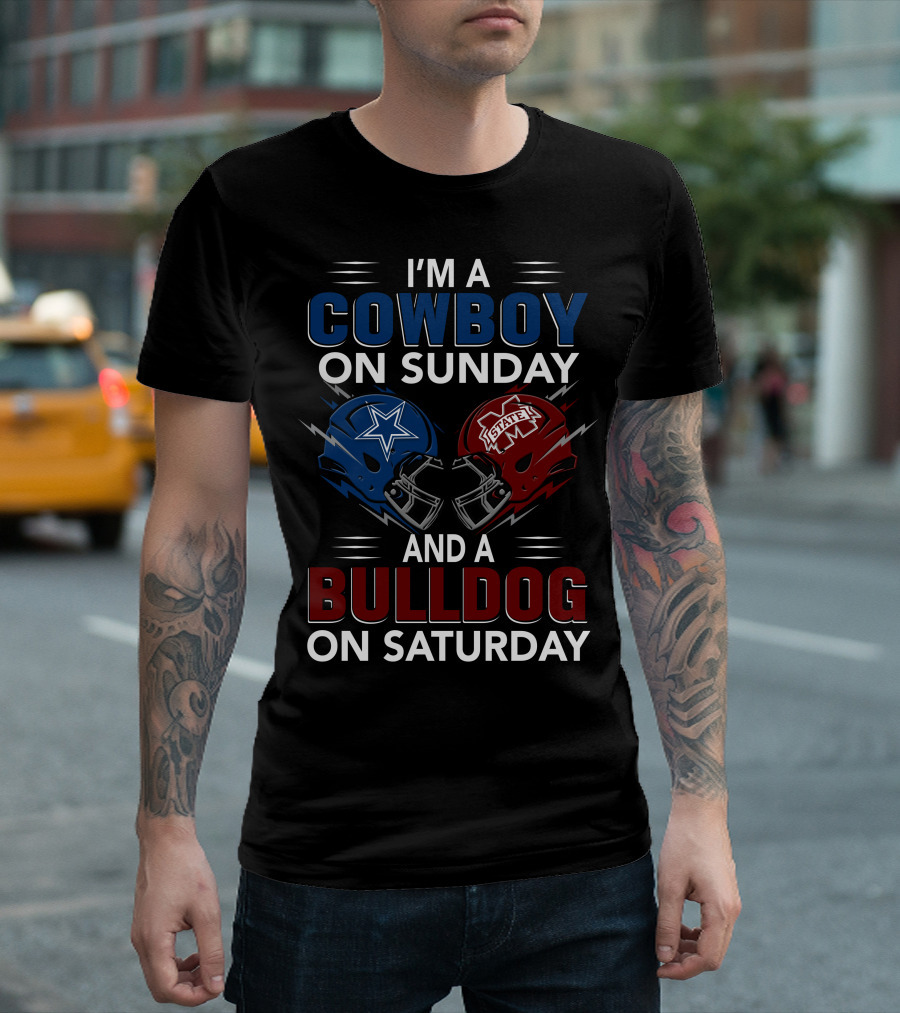 I'm A Cowboy On Sunday And A Bulldog On Saturday Dallas Cowboys Mississippi State Bulldogs Football Helmets T-Shirt