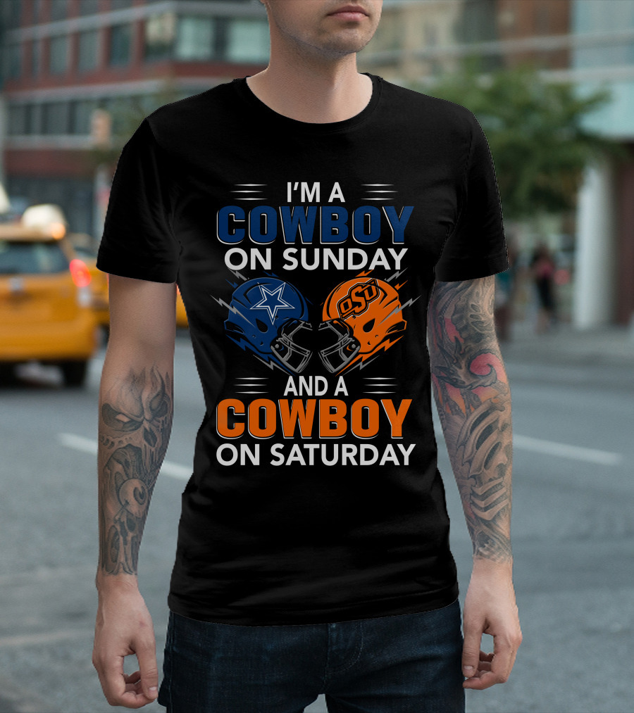 I'm A Cowboy On Sunday And A Cowboy On Saturday Dallas Cowboys Oklahoma State University Football Helmets T-Shirt