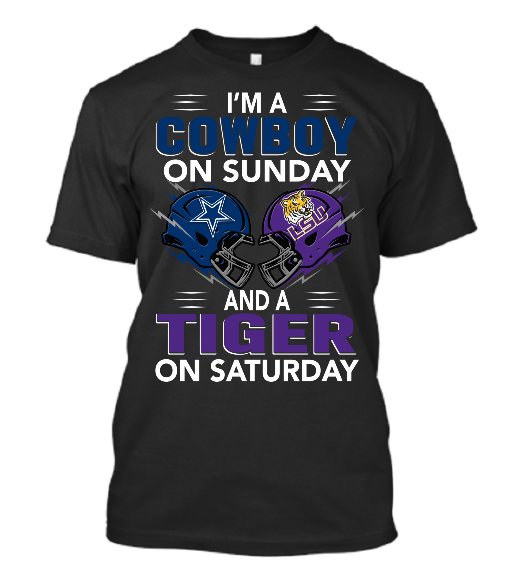 I'm A Cowboy On Sunday And A Tiger On Saturday Dallas Cowboys And Lsu Football Helmets T-Shirt
