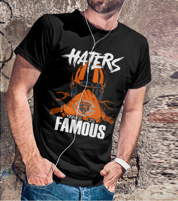 Haters Chicago Bears Make Us Famous T-Shirt