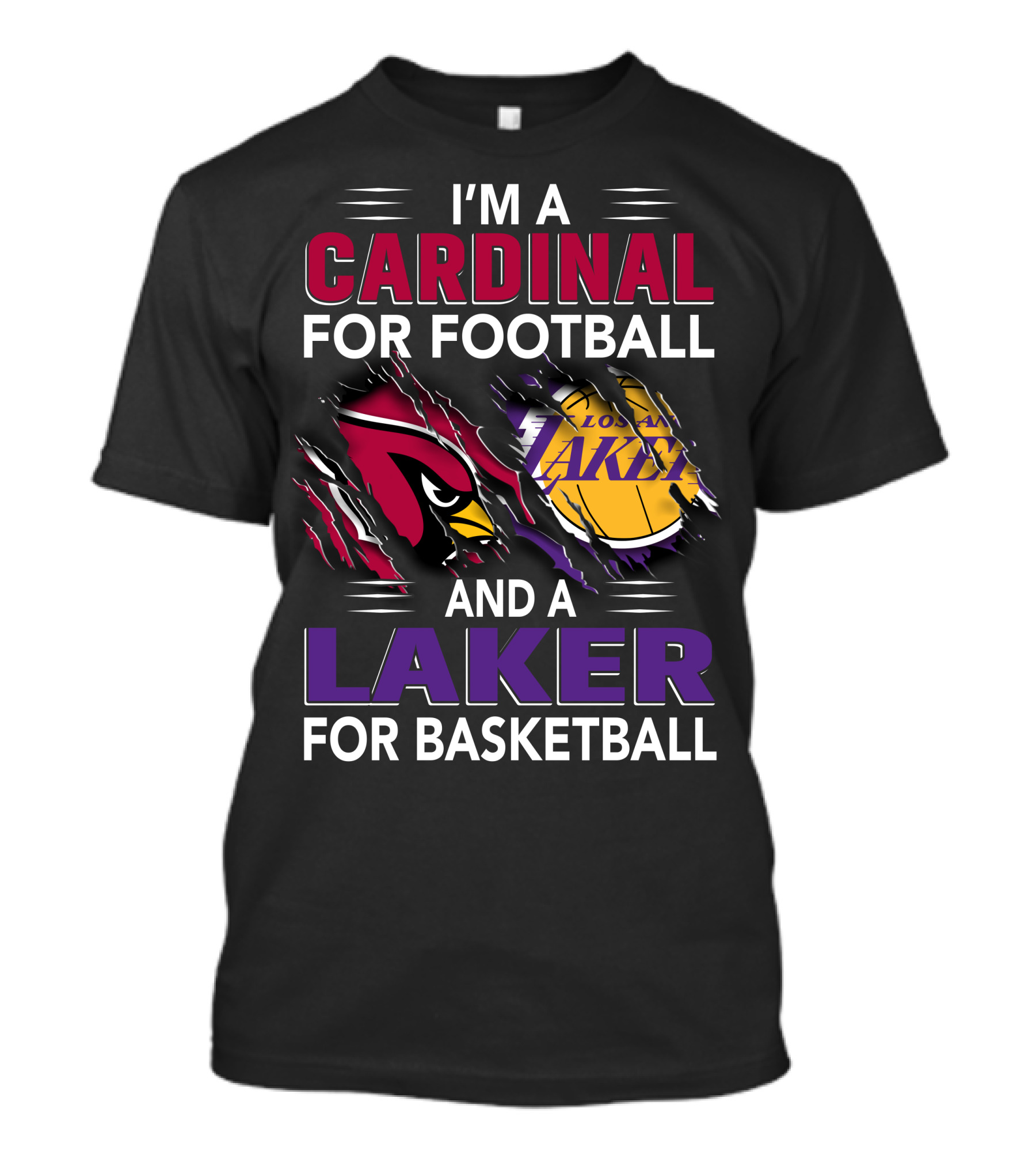 I'm A Cardinal For Football And A Laker For Basketball T-Shirt