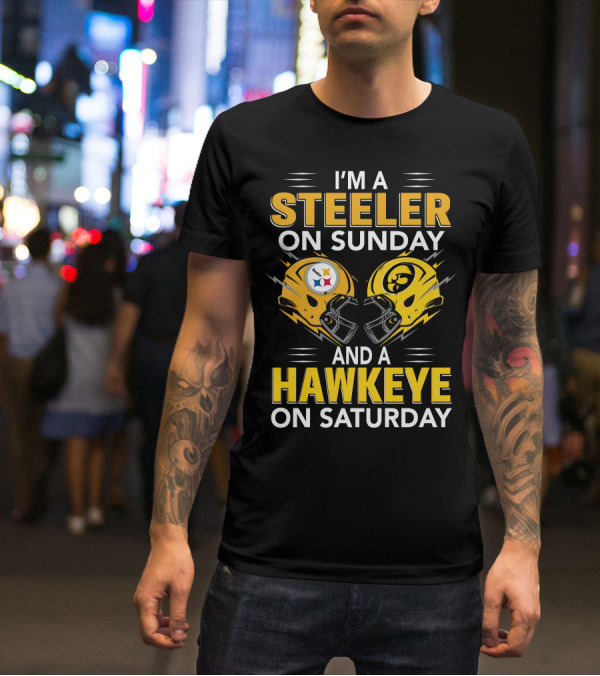 I'm A Steeler On Sunday And A Hawkeye On Saturday Helmet T-Shirt