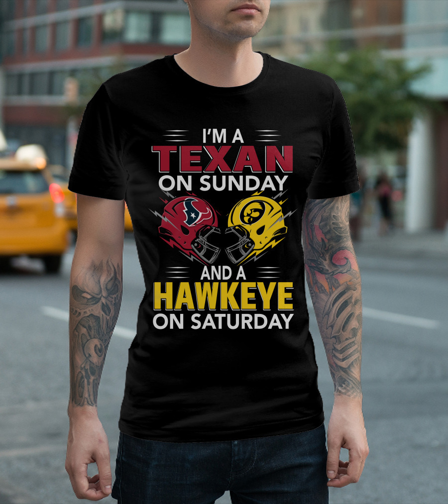I'm A Texan On Sunday And A Hawkeye On Saturday Football Helmets T-Shirt