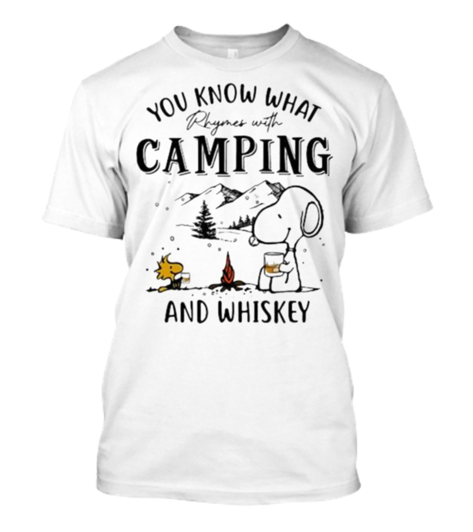 You Know What Rhymes With Camping And Whiskey Snoopy Camping T-Shirt
