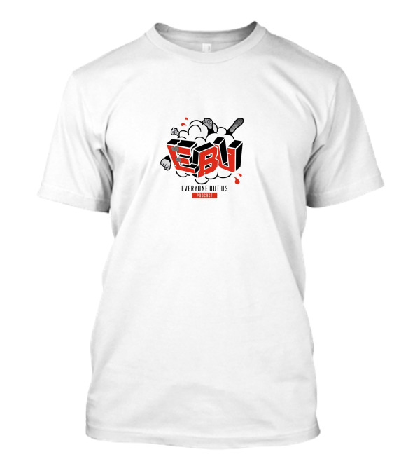 EBU Everyone But Us Podcast Ava Majury T-Shirt