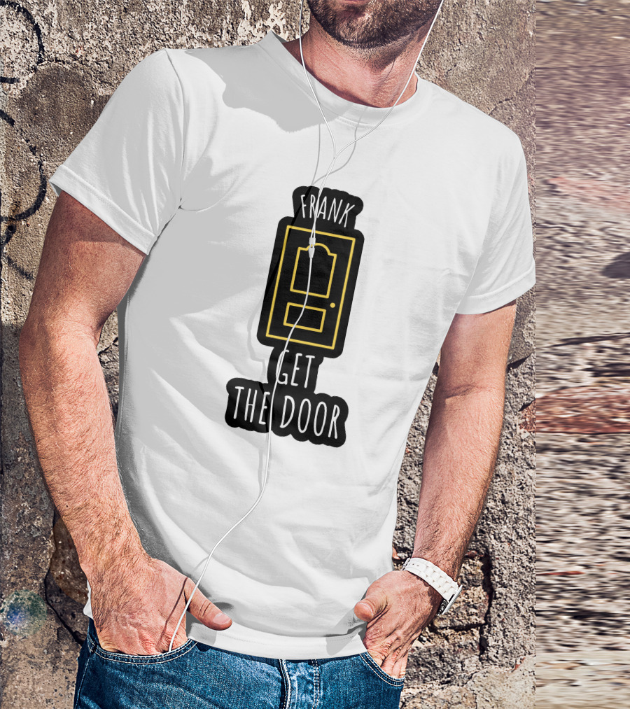 Frank Get The Door Yellow Outline Door T-Shirt