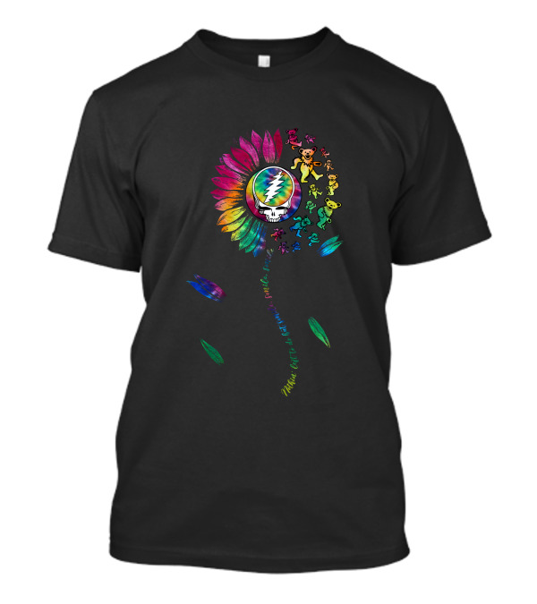 Grateful Dead Flower Dancing Bears Steal Your Face Nothing Left To Do T-Shirt