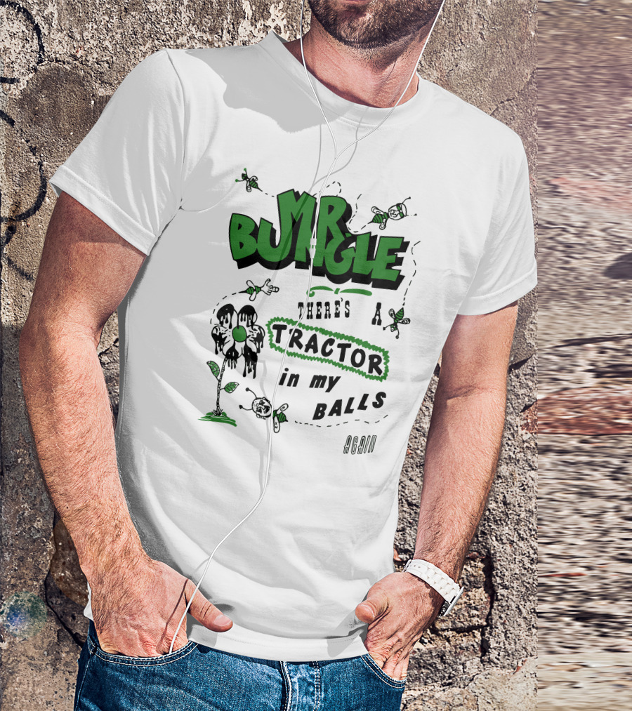 MR BUNGLE There's A Tractor In My Balls Again T-Shirt