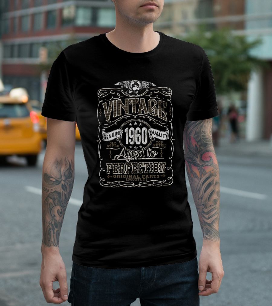 Vintage Aged to Perfection 1960 Genuine Quality Original Parts Mostly T-Shirt