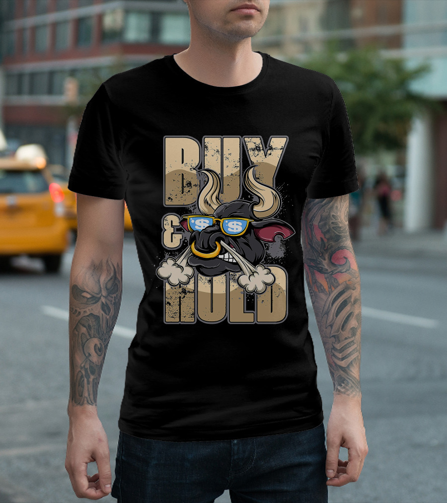 BUY AND HOLD BULL HEAD WITH DOLLAR SIGNS IN SUNGLASSES T-Shirt