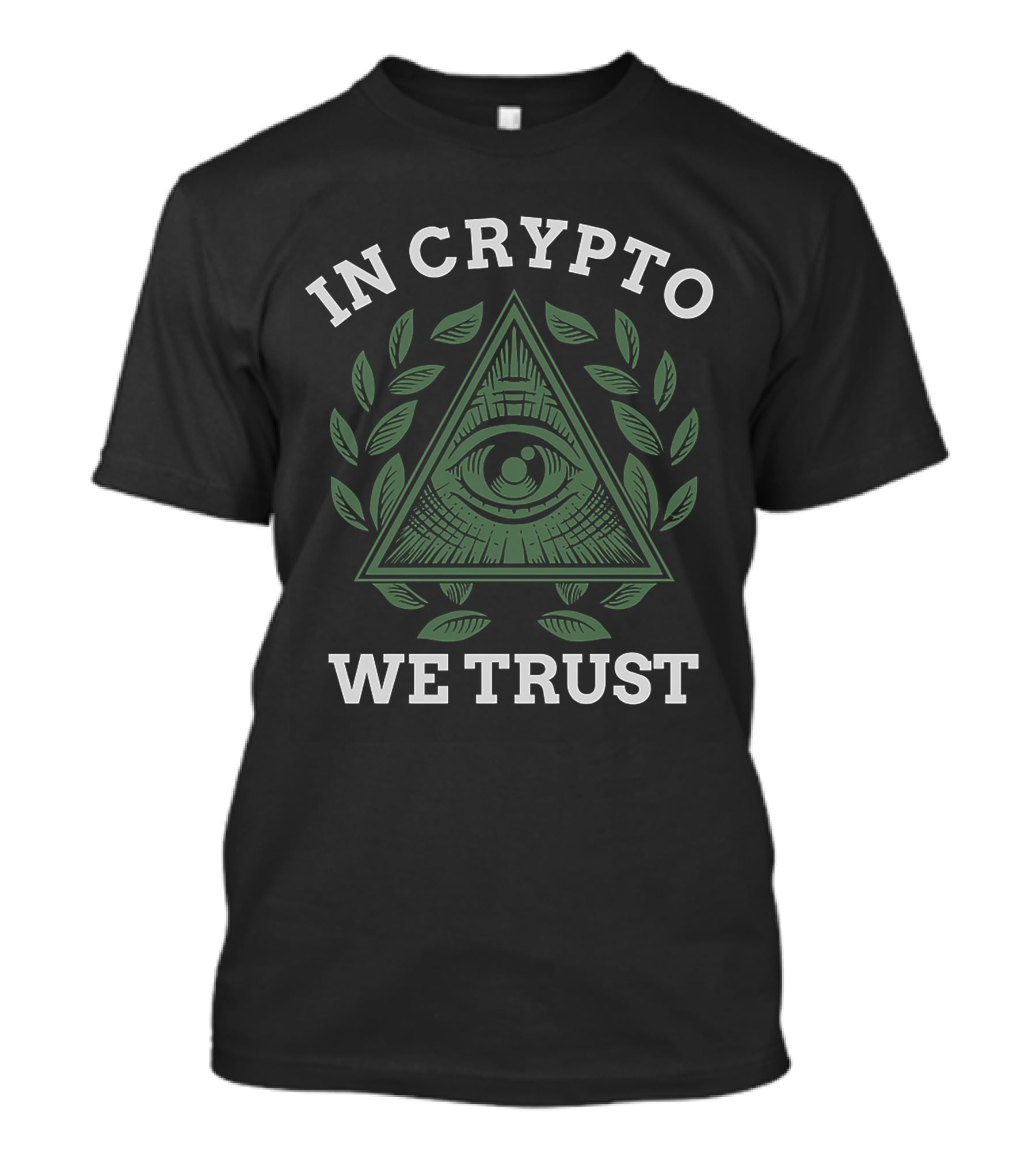 In Crypto We Trust Eye Pyramid Laurel крипто для фанатов T-Shirt