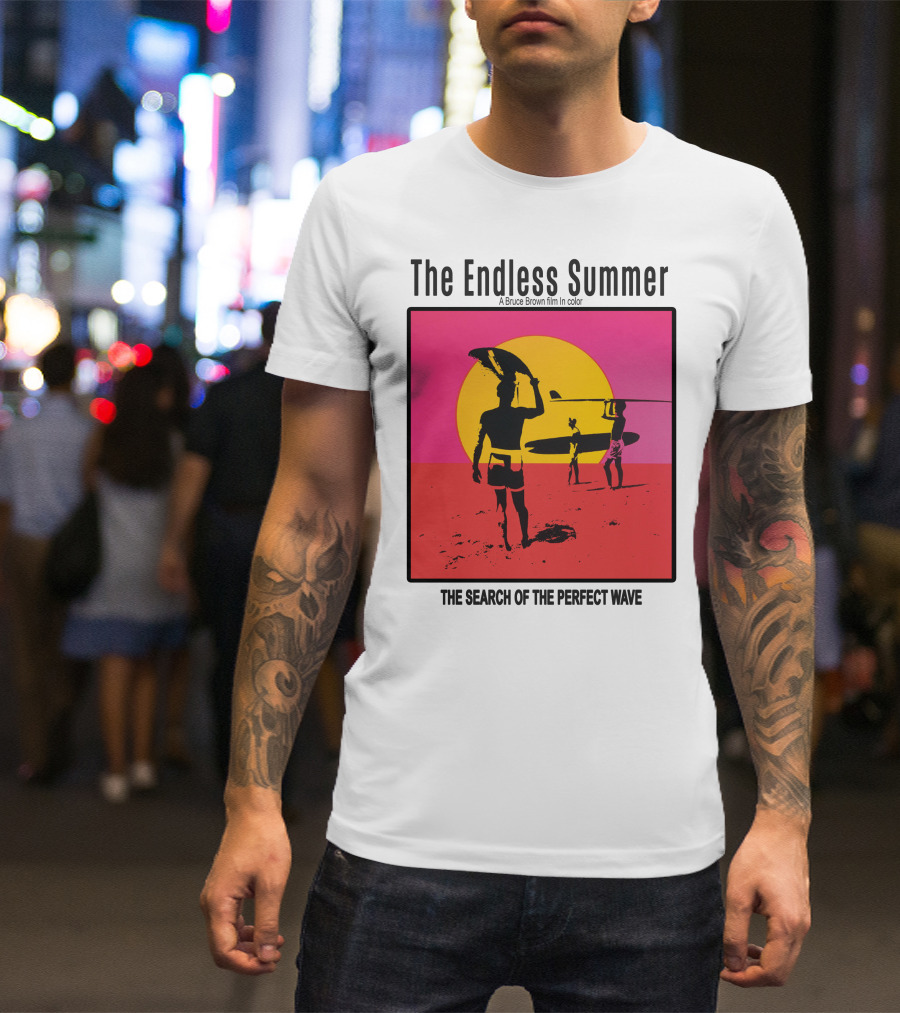 The Endless Summer: A Bruce Brown Film In Color The Search Of The Perfect Wave T-Shirt