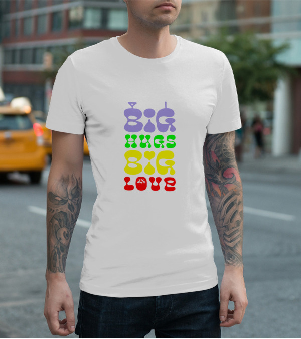 Big Hugs Big Love Colorful Retro Typography T-Shirt