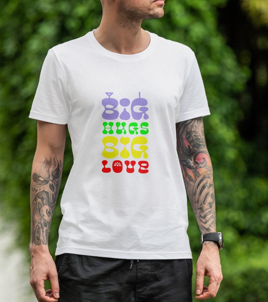 Big Hugs Big Love Colorful Retro Typography T-Shirt