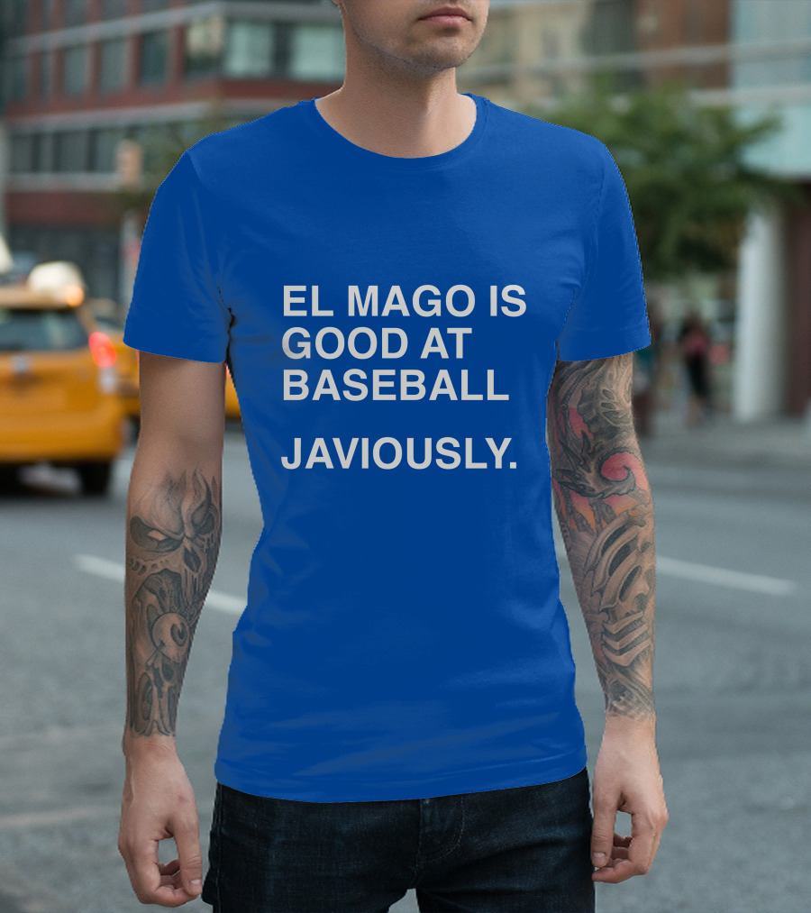 El Mago Is Good At Baseball Javiously T-Shirt